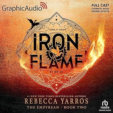 Iron Flame (Part 1 of 2) (Dramatized Adaptation): The Empyrean, Book 2
