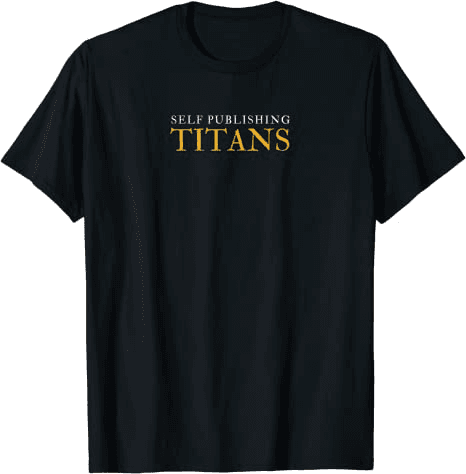 Self Publishing Titans T-Shirt