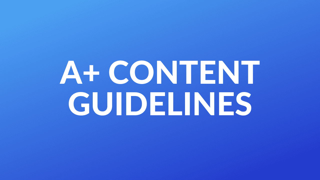 A+ Content Guidelines
