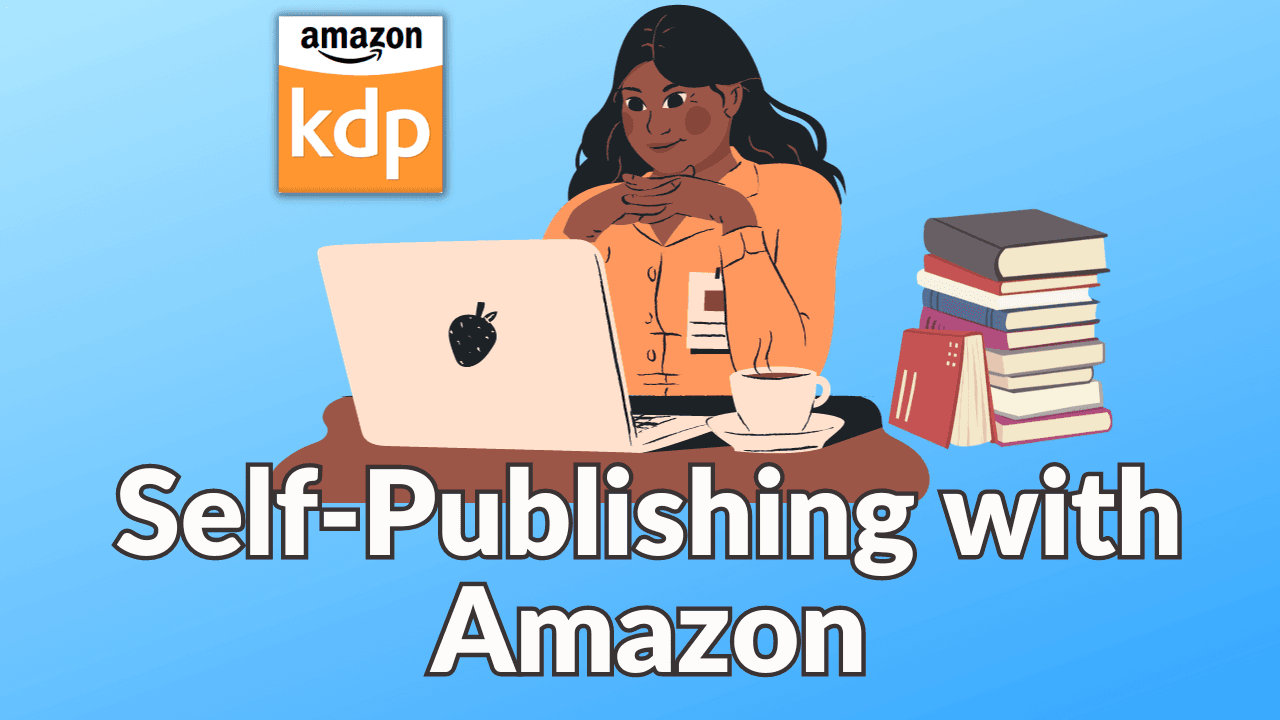 Self-Publishing with Amazon