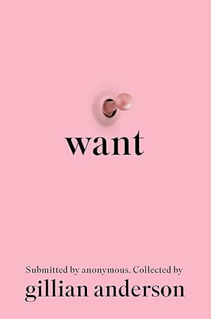 Want: Sexual Fantasies by Anonymous