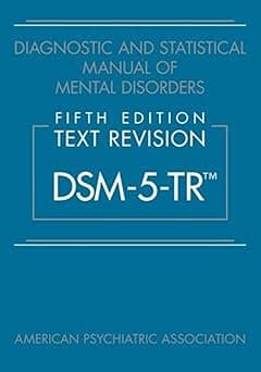 Diagnostic and Statistical Manual of Mental Disorders, Text Revision Dsm-5-tr
