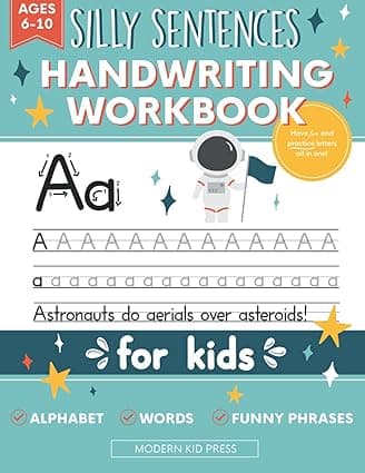 Handwriting Practice Book for Kids (Silly Sentences): Penmanship and Writing Workbook for Kindergarten, 1st, 2nd, 3rd and 4th Grade: Learn and Laugh by Tracing Letters, Sight Words and Funny Phrases