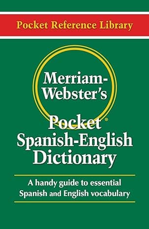 Merriam-Webster's Pocket Spanish-English Dictionary, Newest Edition, (Flexible Paperback) (Pocket Reference Library) (Multilingual, English and Spanish Edition)