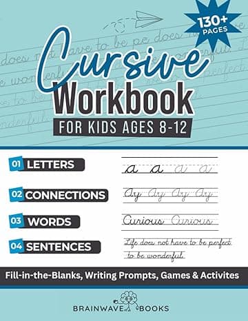 Cursive Workbook for Kids Ages 8-12: Step-by-Step Mastery—Mastering Cursive with Enthusiasm, Creativity, and Confidence