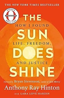 The Sun Does Shine: How I Found Life and Freedom on Death Row (Oprah's Book Club Selection)