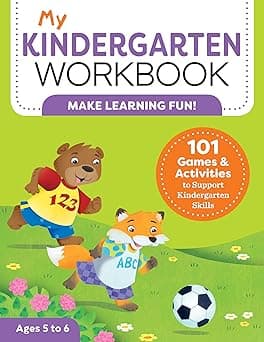 My Kindergarten Workbook: 101 Games and Activities to Support Kindergarten Skills (My Workbook)