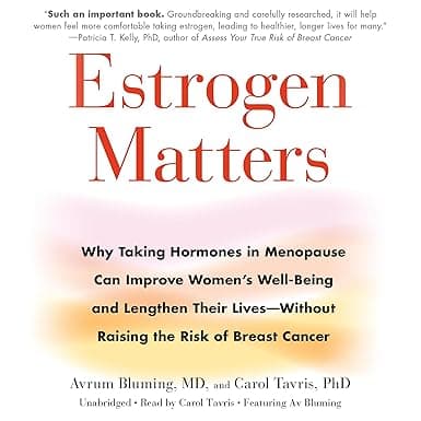 Estrogen Matters