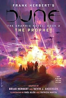 DUNE: The Graphic Novel, Book 3: The Prophet (Dune: The Graphic Novel, 3) (Volume 3)