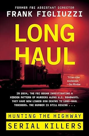 Long Haul: Hunting the Highway Serial Killers