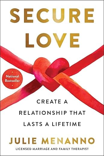 Secure Love: Create a Relationship That Lasts a Lifetime