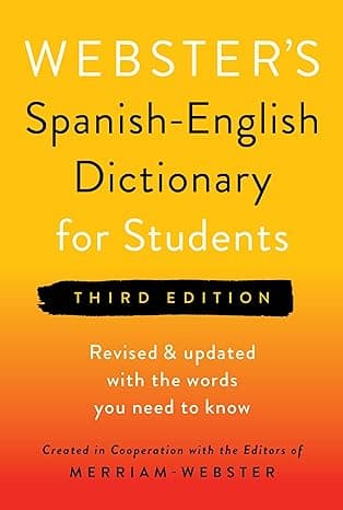 Webster's Spanish-English Dictionary for Students, Third Edition - Newest Edition