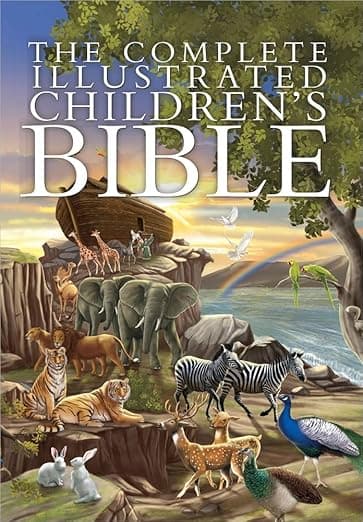 The Complete Illustrated Children's Bible (The Complete Illustrated Children’s Bible Library)