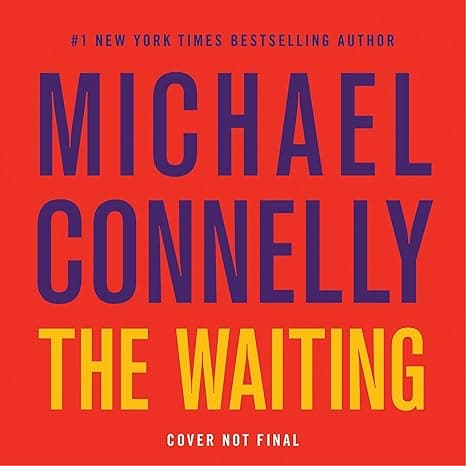 The Waiting: A Ballard and Bosch Novel (The Renée Ballard Series)