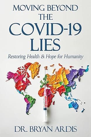 Moving Beyond the COVID-19 Lies