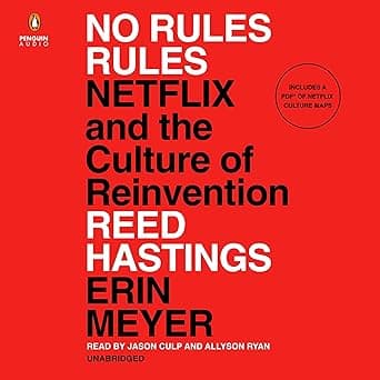 No Rules Rules: Netflix and the Culture of Reinvention