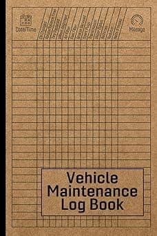 Vehicle Maintenance Log Book: Car Repair Journal / Automotive Service Record Book / Oil Change Logbook / Auto Expense Diary / Engine Autolog / Automobile, Truck Or Motorcycle Owner Gift Notebook