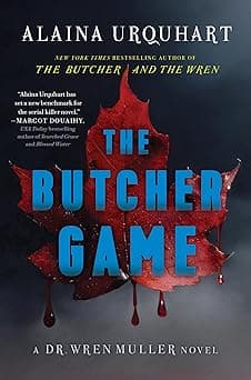 The Butcher Game: A Dr. Wren Muller Novel