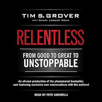 Relentless: From Good to Great to Unstoppable