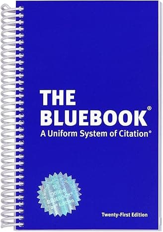 The Bluebook: A Uniform System of Citation