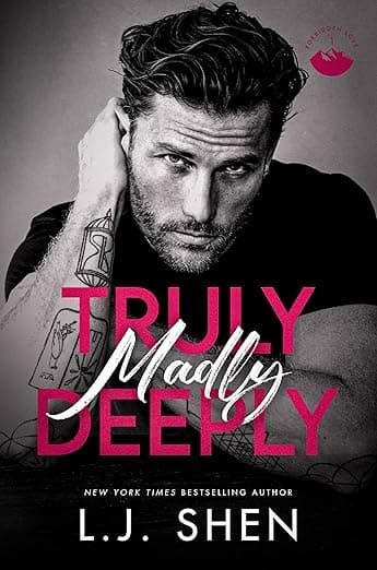Truly Madly Deeply: A Grumpy x Sunshine Romance (Forbidden Love Book 1)
