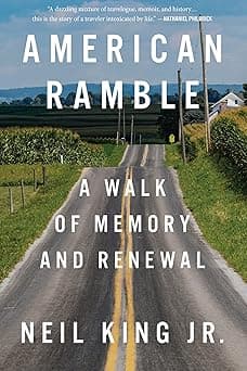 American Ramble: A Walk of Memory and Renewal