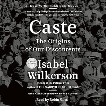 Caste: The Origins of Our Discontents