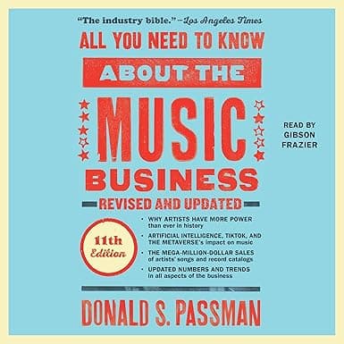 All You Need to Know About the Music Business (11th Edition)