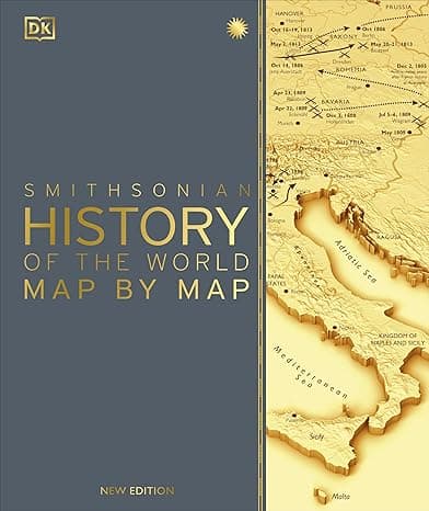 History of the World Map by Map (DK History Map by Map)