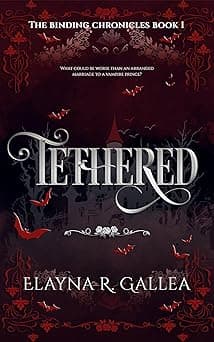 Tethered (The Binding Chronicles Book 1)