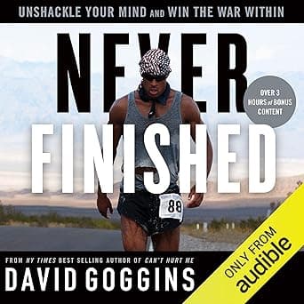 Never Finished: Unshackle Your Mind and Win the War Within