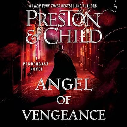 Angel of Vengeance (The Agent Pendergast Novels)