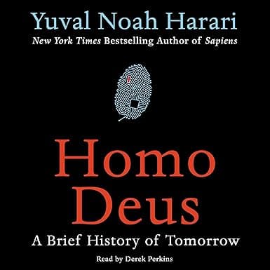Homo Deus: A Brief History of Tomorrow
