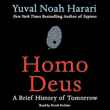 Homo Deus: A Brief History of Tomorrow