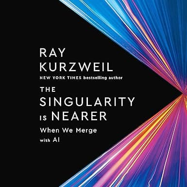 The Singularity Is Nearer: When We Merge with AI