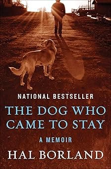 The Dog Who Came to Stay: A Memoir