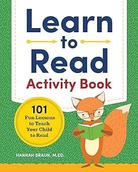 Learn to Read Activity Book: 101 Fun Phonics Lessons to Teach Your Child to Read