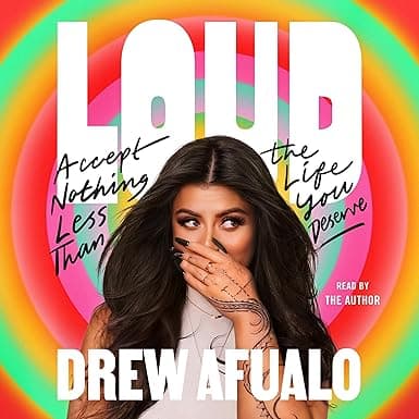 Loud: Accept Nothing Less Than the Life You Deserve