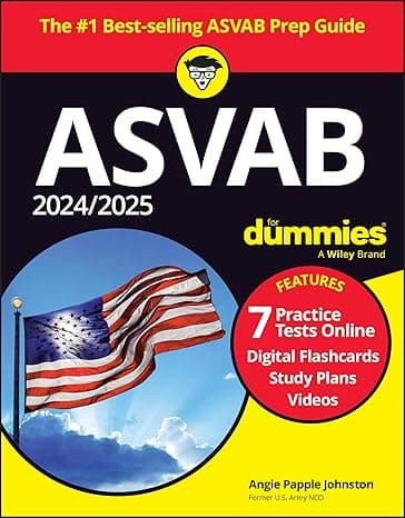 2024/2025 ASVAB For Dummies: Book + 7 Practice Tests + Flashcards + Videos Online