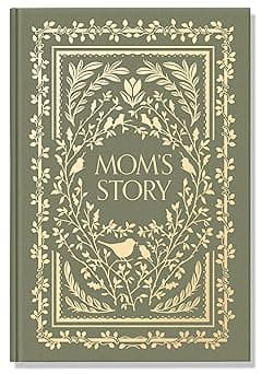 Mom's Story: A Memory and Keepsake Journal for My Family