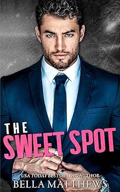 The Sweet Spot (Playing To Win Book 4)