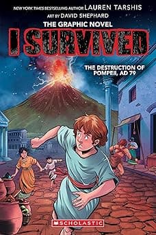 I Survived the Destruction of Pompeii, AD 79 (I Survived Graphic Novel #10) (I Survived Graphix)