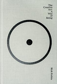 The Creative Act: A Way of Being