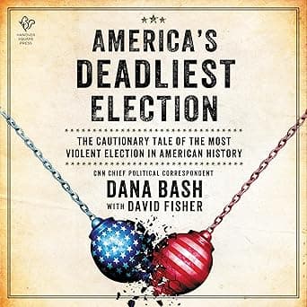America's Deadliest Election: The Cautionary Tale of the Most Violent Election in American History
