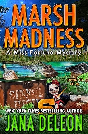 Marsh Madness (Miss Fortune Mysteries Book 28)