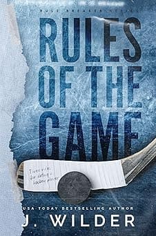 Rules Of The Game: A College Hockey Romance (Rule Breaker Series Book 2)