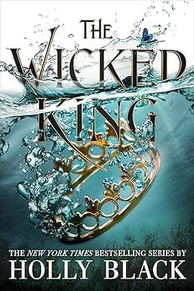 The Wicked King (The Folk of the Air Book 2)
