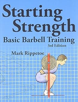 Starting Strength: Basic Barbell Training, 3rd edition