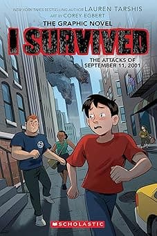 I Survived the Attacks of September 11, 2001: A Graphic Novel (I Survived Graphic Novel #4) (4) (I Survived Graphix)