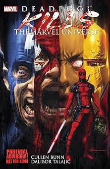 Deadpool Kills the Marvel Universe
